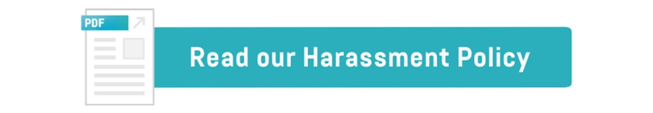 Read our harassment policy